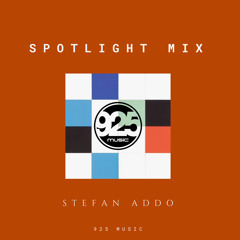 Stefan Addo - 925 Music Spotlight Mix