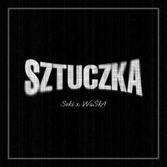 Sztuczka ft. WaŚkA