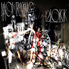 mourn1ng x 12lokk hunnidmil - prod crumbo + jack40