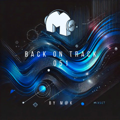 Back On Track 051