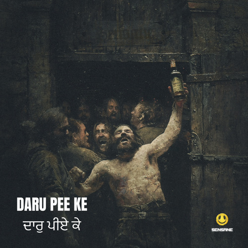 SENSANE x Kaka Bhainawala x Specialist n Tru-Skool - Daru Pee Ke