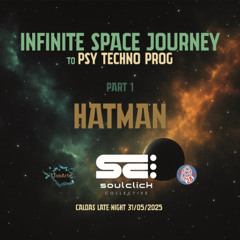 Hatman@CLN_31_05_2025 (Infinite Space Journey dj set, part I)
