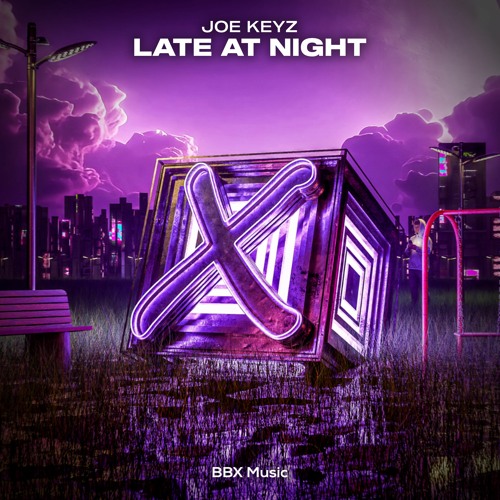 Joe Keyz - Late at Night [BBX Release]