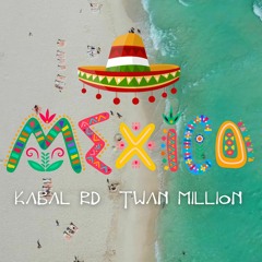 Mexico (ft. Kabal RD)