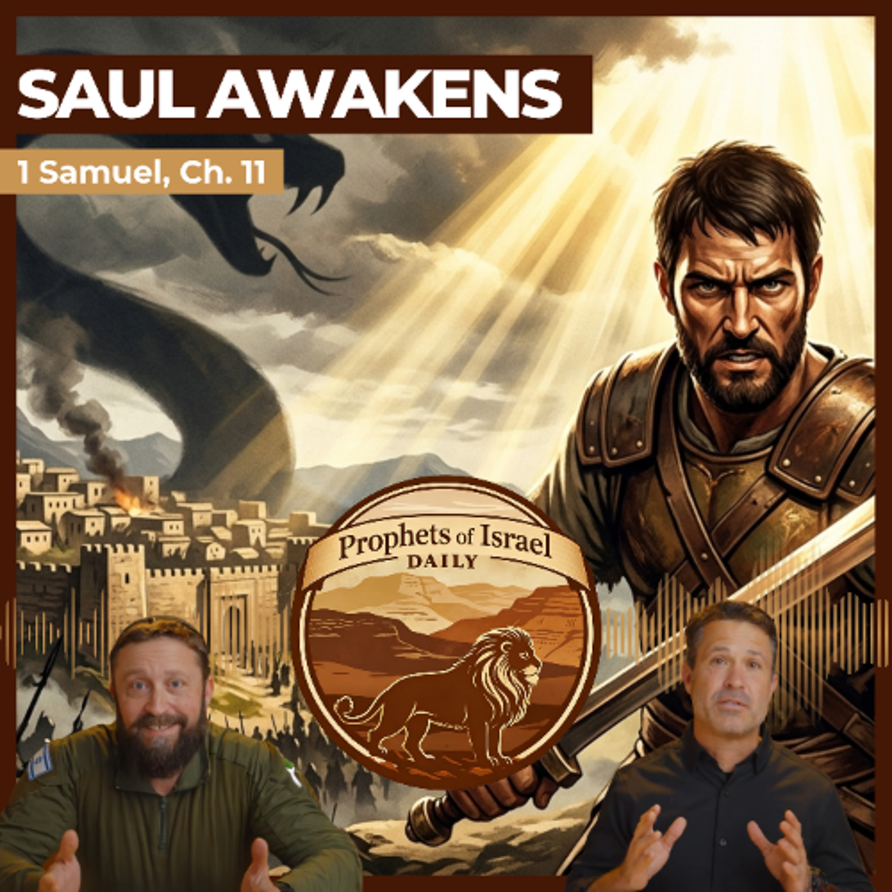 1 Samuel, Chapter 11 - Saul Awakens | Prophets of Israel Daily