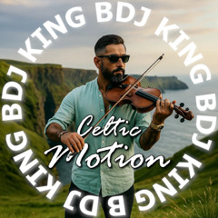DJ KING B - CELTIC MOTION
