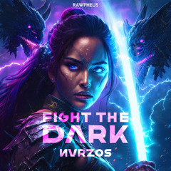 NVRZOS - Fight the Dark