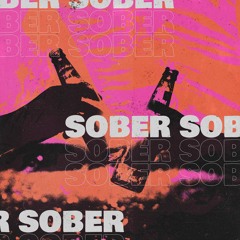 Sober (Prod. River Beats)