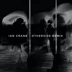 Ian Crank - Otherside Remix // FREE DOWNLOAD