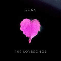 5ON5 - 100 Lovesongs