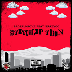 Stitch Liptown - BAGTALKBOYZ(Feat.BrazyGG)