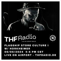 Flagship Store Culture I with Horkheimer