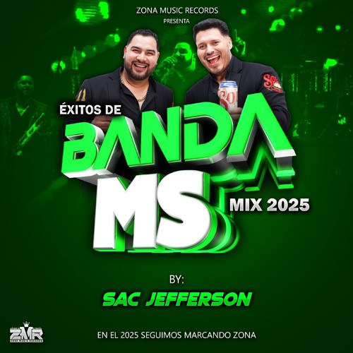 Exitos De  Banda Ms Mix  2025  Sac Jefferson  Zona Music Records Poder Latino