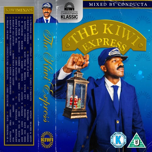 THE KIWI EXPRESS (mixed by Conducta)