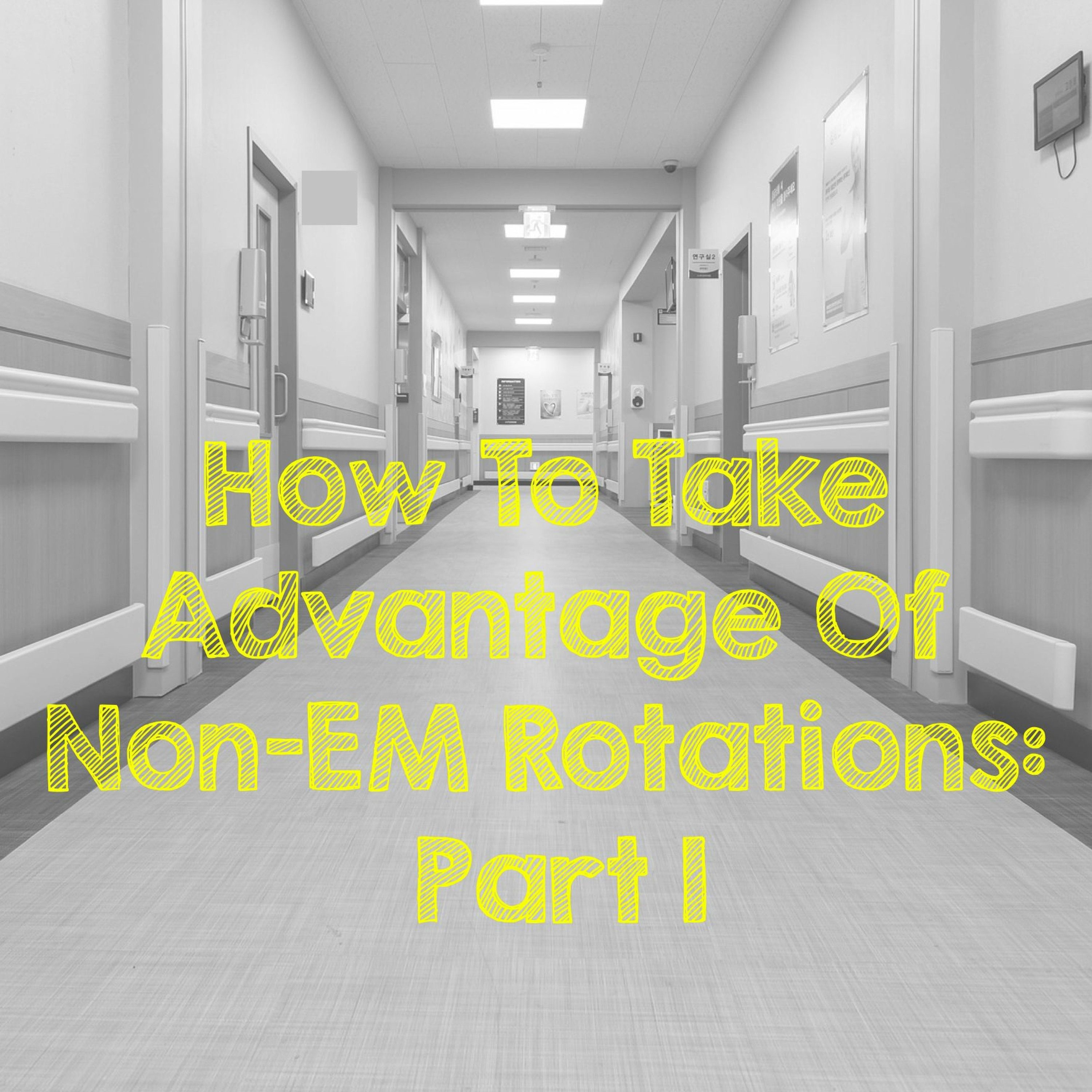 How to take advantage of non-EM rotations Part I- Med Student Over Easy episode artwork