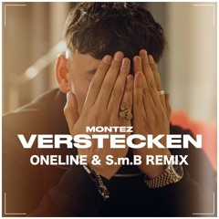 Verstecken ( OneLine & S.m.B Remix ) SOUNDCLOUD SNIPPET