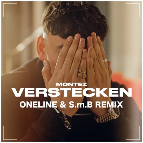 Verstecken ( OneLine & S.m.B Remix ) SOUNDCLOUD SNIPPET