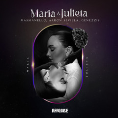 Massianello, Aaron Sevilla - Maria & Julieta (Original Mix)