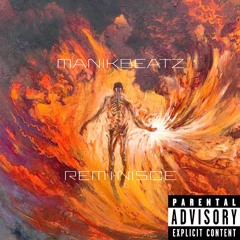 Reminisce (Feat. Manik) Prod Manikbeatz