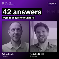 42 Answers Malte Bedürftig from JoinImpact | PAP#153