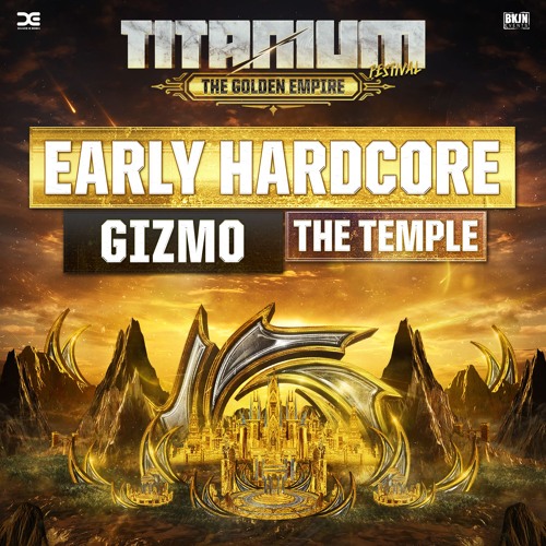 TITANIUM Festival 2025 - The Temple - Gizmo