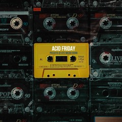 Acid Friday @ ATC Burn (France)