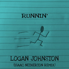 Runnin' - Isaac Netherton Remix