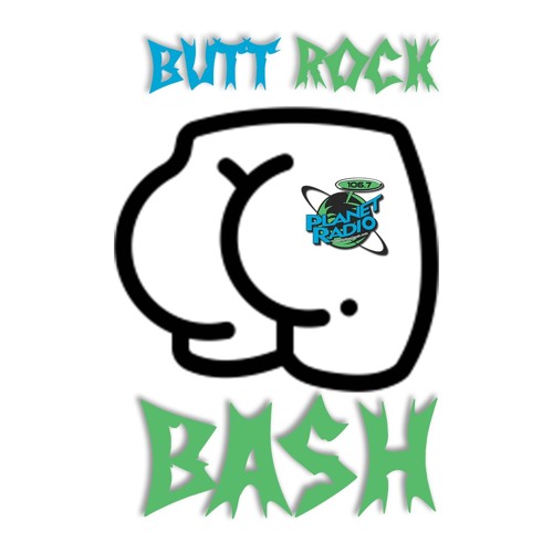 BUTT ROCK BASH