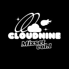 CLOUDNINE Mixset VOL.1