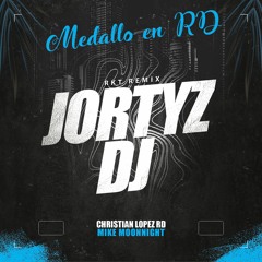 Christian Lopez RD X Mike Moonnight X Jortyz Dj - Medallo en RD (RKT Remix)