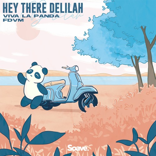 Viva La Panda & FDVM - Hey There Delilah