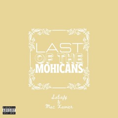 Last of the Mohicans (feat. Mac Xavier)