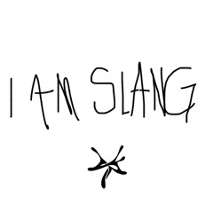 Alexander Slang - I AM SLANG