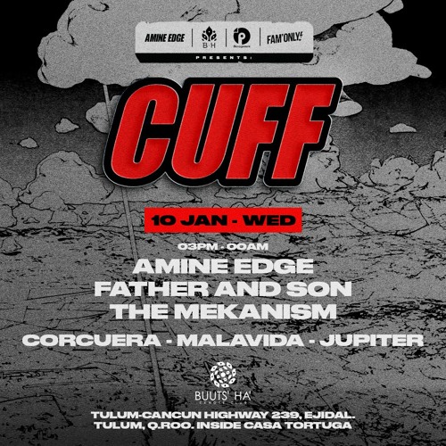 2024.01.10 - Amine Edge @ CUFF - Buuts' Ha, Tulum, MX