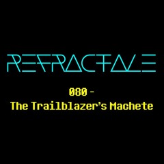080 - The Trailblazer's Machete