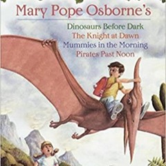 READ/DOWNLOAD> Magic Tree House Boxed Set, Books 1-4: Dinosaurs Before Dark, The Knight at Dawn, Mum
