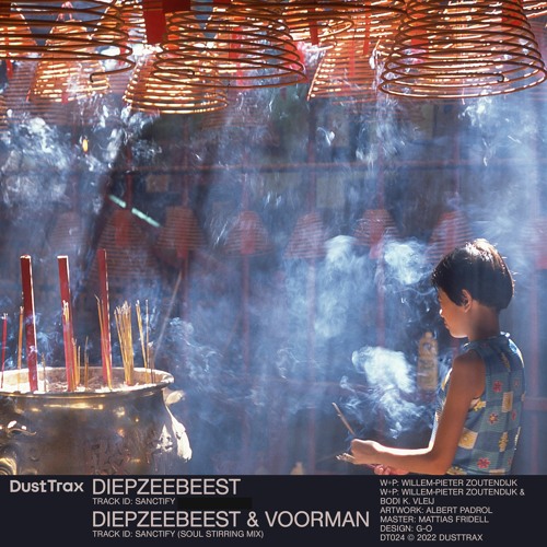 Diepzeebeest & Voorman — Sanctify (Soul Stirring Mix) [Dust Trax]