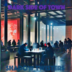 Dark Side of Town