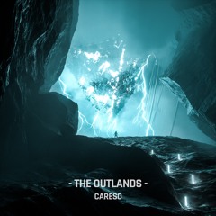 CARESO - THE OUTLANDS