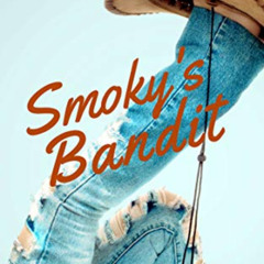 [DOWNLOAD] PDF 📄 Smoky's Bandit by  Barbara Catlin [PDF EBOOK EPUB KINDLE]