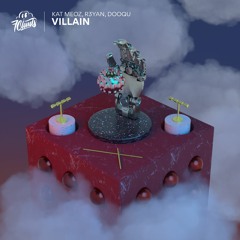 Kat Meoz, R3YAN & Dooqu - Villain