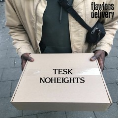 TESK - No Heights