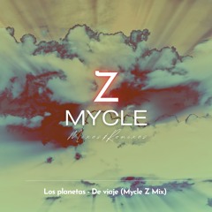 Los Planetas - De Viaje (Mycle Z Mix)