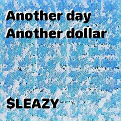 Another day Another dollar / Techno Mix