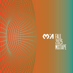 MYA - MIXTAPE FALL 2025