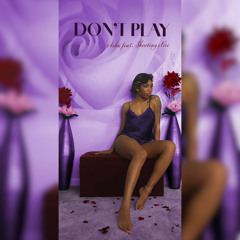 Don't Play feat. Shooting Niro