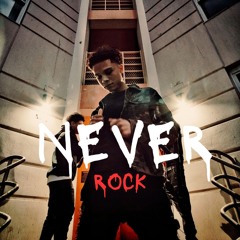 NEVER ROCK