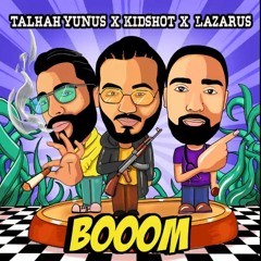 BOOOM | Talhah Yunus | Kidshot | Lazarus (Official Audio)
