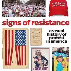 read✔ Signs of Resistance: A Visual History of Protest in America