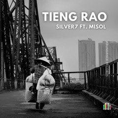 Tiếng Rao - Silver7 Ft MiSol